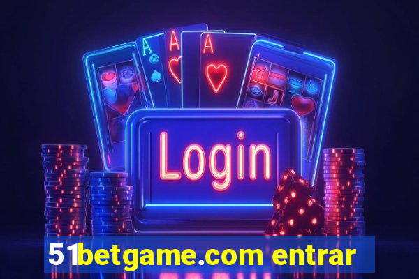 51betgame.com entrar